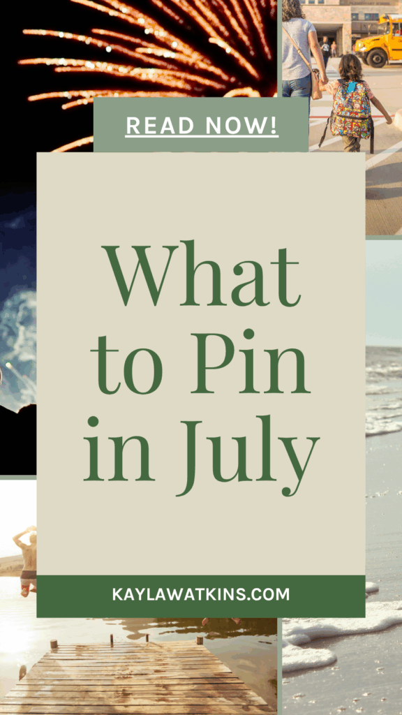what to pin on pinterest in july 