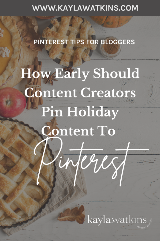 Share Holiday Content on Pinterest shared by Pinterest Expert for Bloggers Kayla Watkins