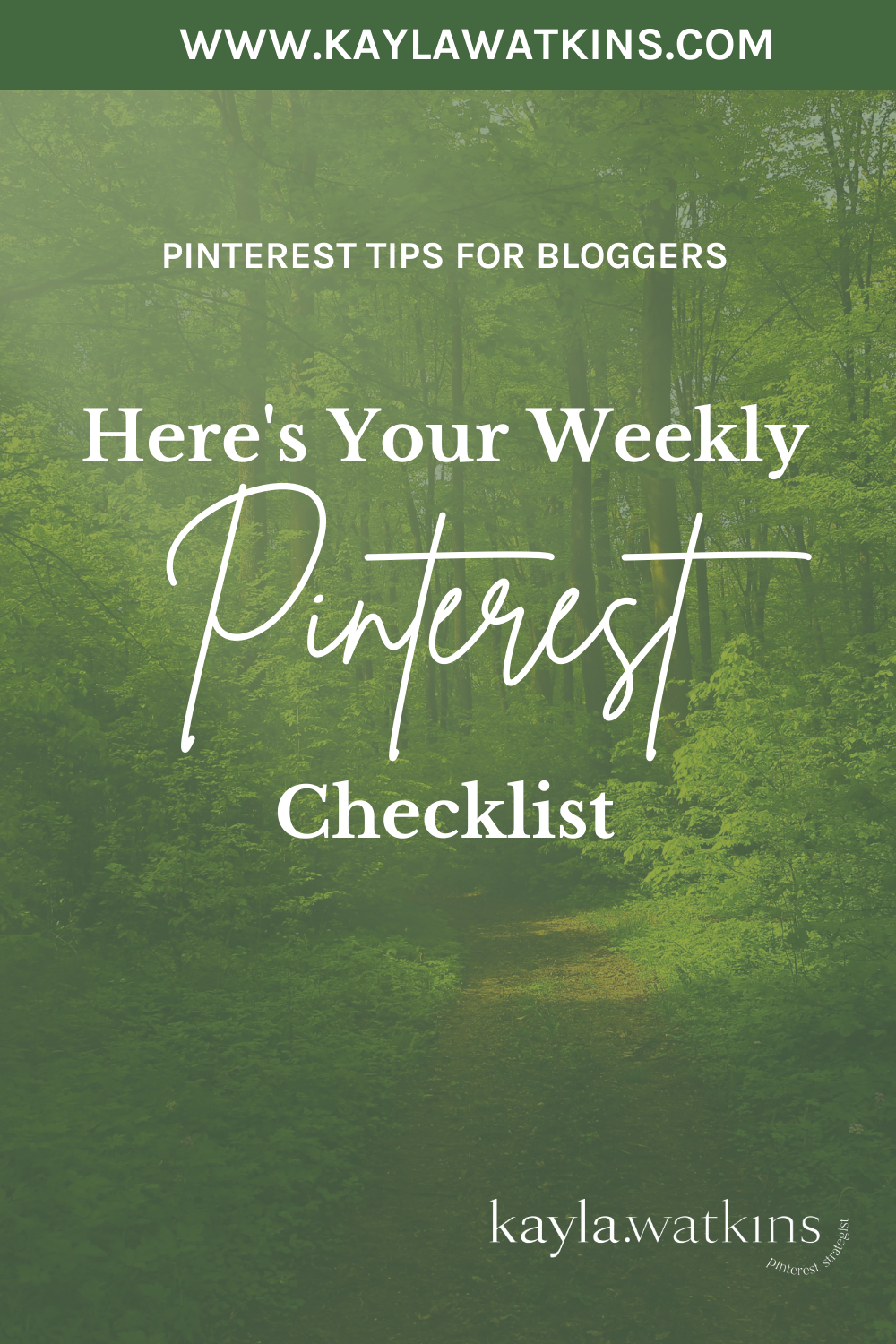 Weekly Pinterest Checklist for bloggers shared by Pinterest Expert for Bloggers Kayla Watkins